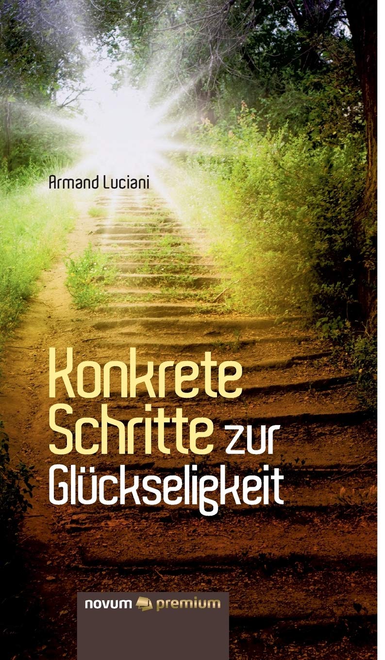 Konkrete Schritte zur Glückseligkeit Contemporary literature
