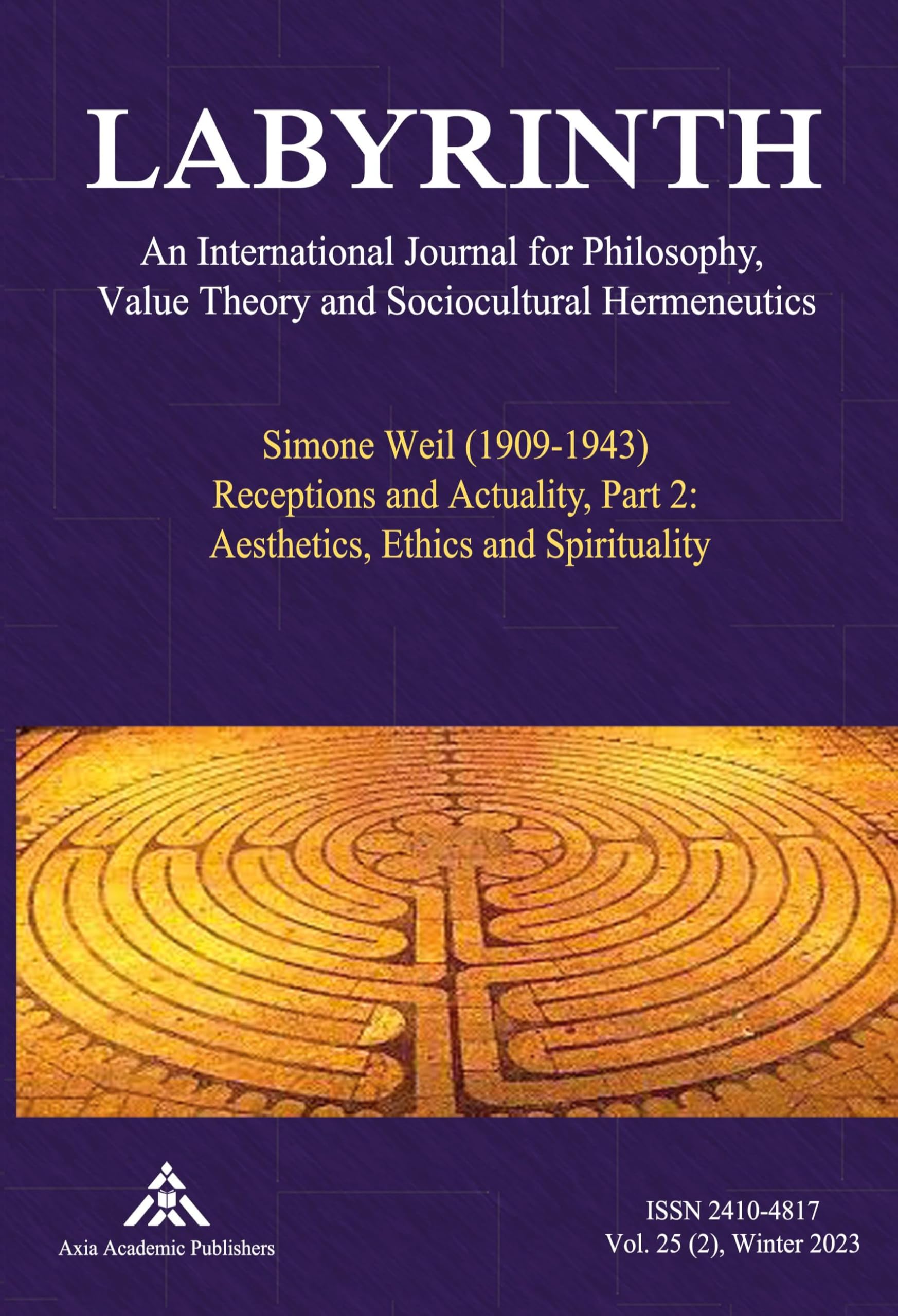 Simone Weil (1909-1943) Receptions and Actuality, Part 2: Aesthetics, Ethics and Spirituality Philosophy