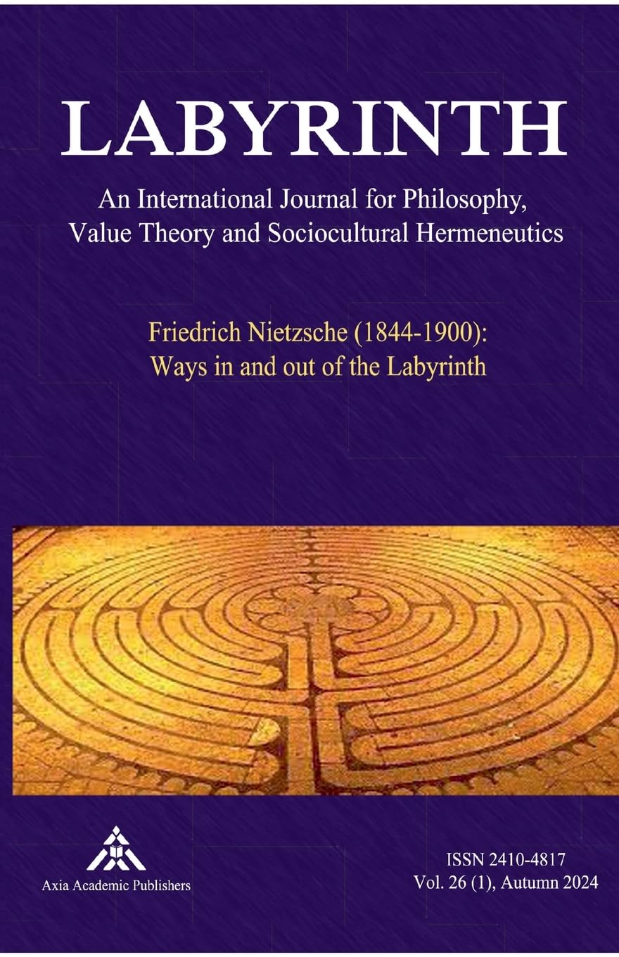 Friedrich Nietzsche (1844-1900): Ways in and out of the Labyrinth Philosophy