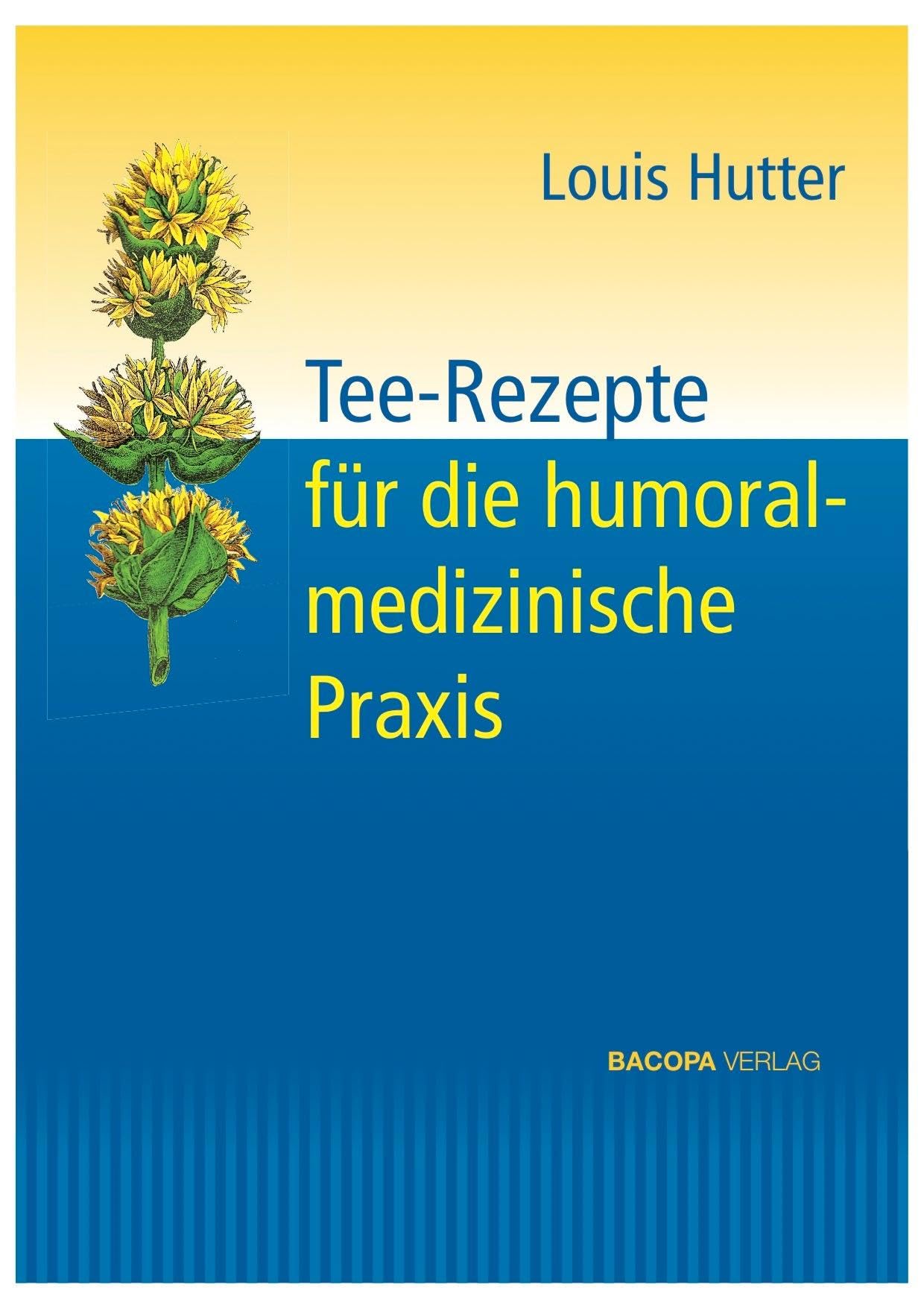 Tee-Rezepte für die humoralmedizinische Praxis Medicine