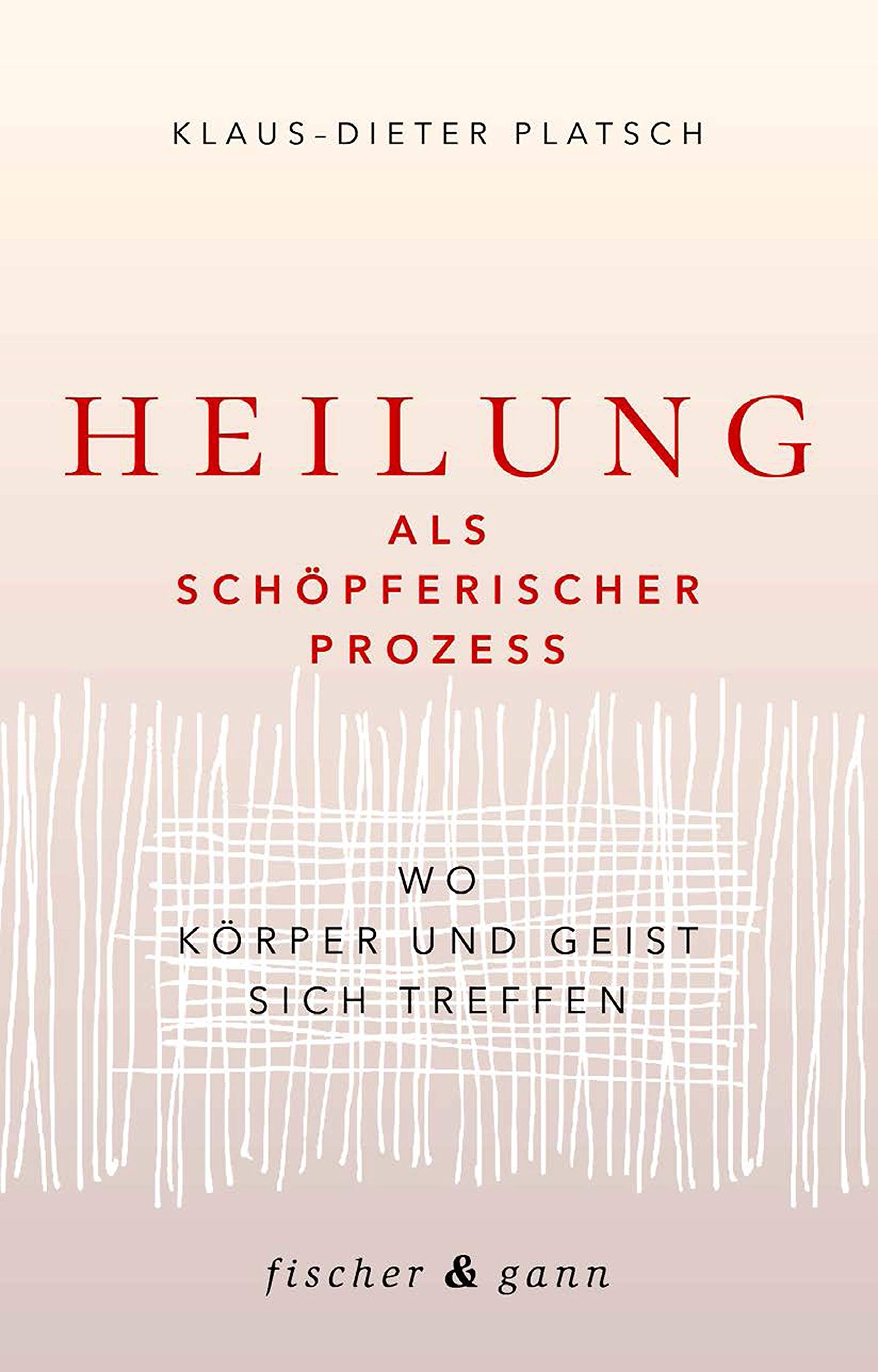 Heilung als schöpferischer Prozess Health, Nutrition & Fitness