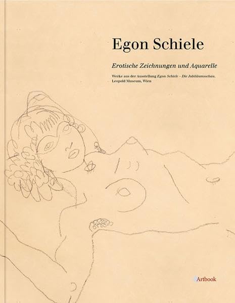 Egon Schiele: Erotische Zeichnungen und Aquarelle book