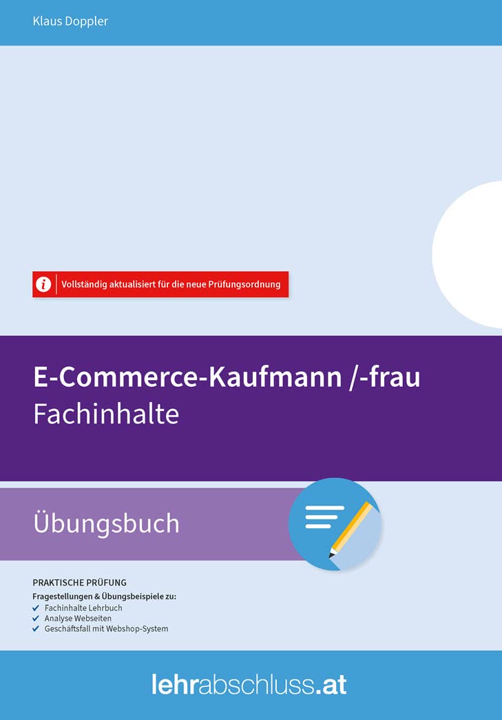 E-COMMERCE (Kaufmann/-Frau) Übungsbuch - Fachinhalte in Österreich Business, Finance & Career