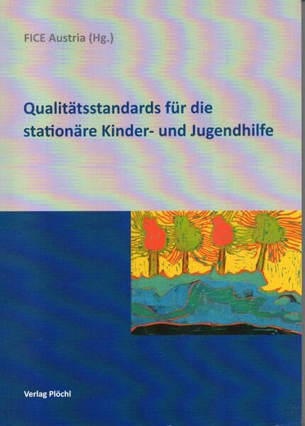Qualitätsstandards für die stationäre Kinder- und Jugendhilfe Law