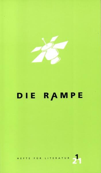 Die Rampe: Hefte für Literatur. Heft 1/2021 book