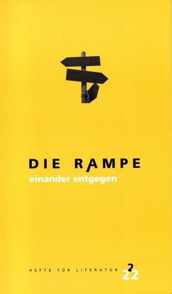 Die Rampe: Hefte für Literatur. Heft 2/2022 Film, Art & Culture