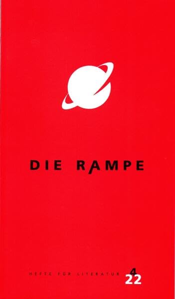 Die Rampe: Hefte für Literatur. Heft 4/2022 Film, Art & Culture