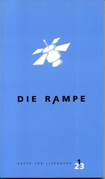 Die Rampe: Hefte für Literatur. Heft 1/2023 Film, Art & Culture
