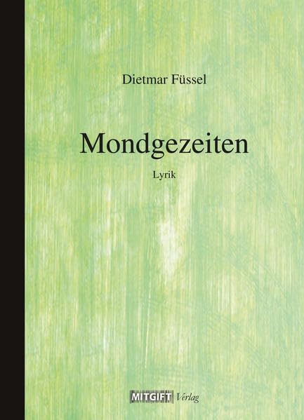 Mondgezeiten (Österreichische zeitgenössische Lyrik) Poetry