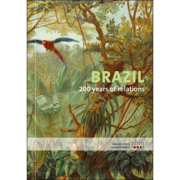 Brasilien: 200 Jahre Beziehungsgeschichten Natural Sciences