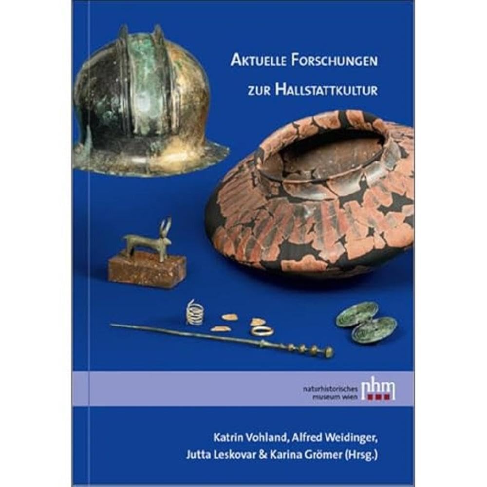 Aktuelle Forschungen zur Hallstattkultur Natural Sciences