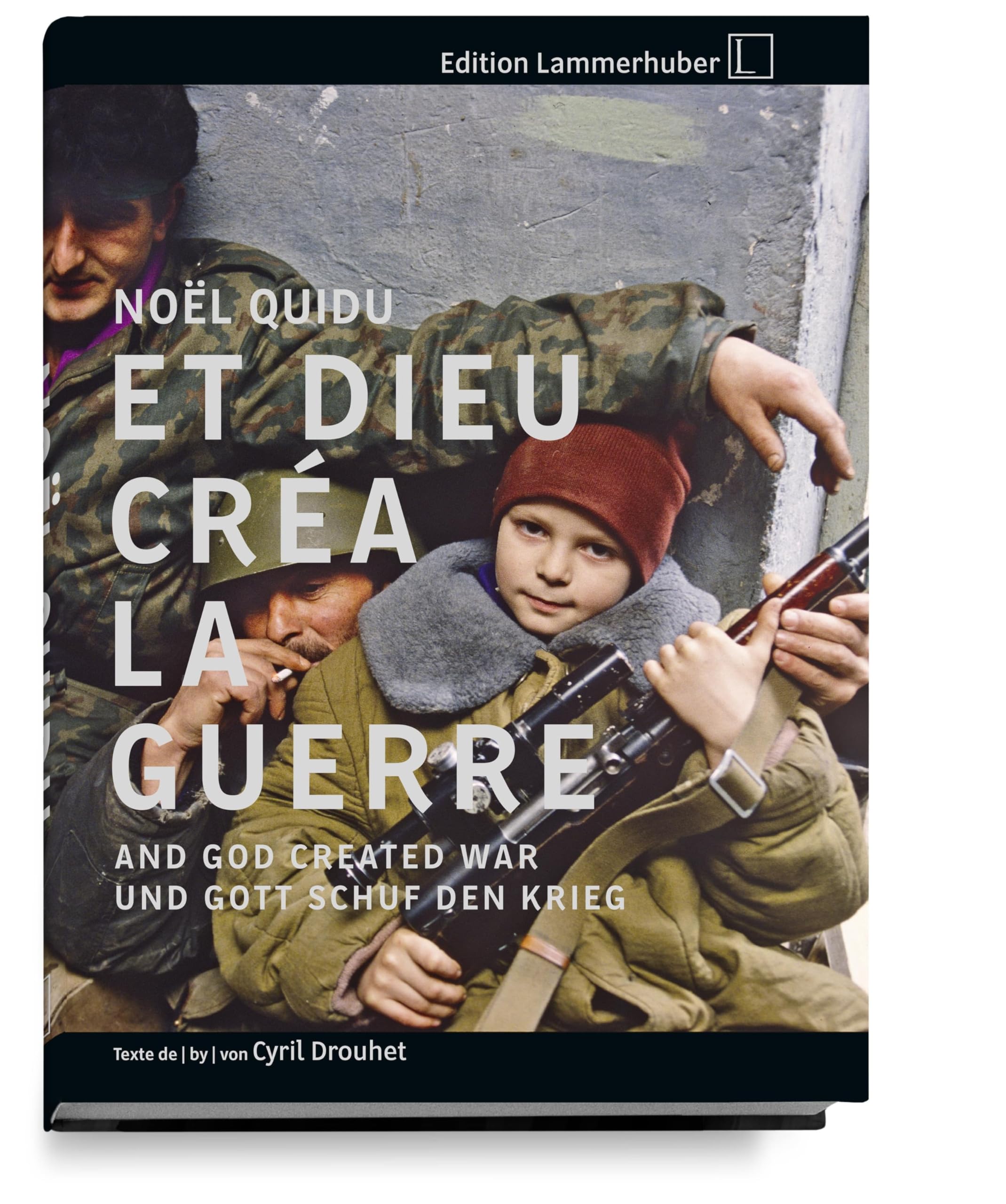 ... UND GOTT SCHUF DEN KRIEG: ... And God Created War / Et Dieu Créa ... La Guerre Film, Art & Culture