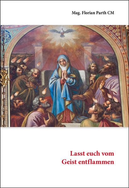 Lasst euch vom Geist entflammen Second hand books on Religion & Esotericism