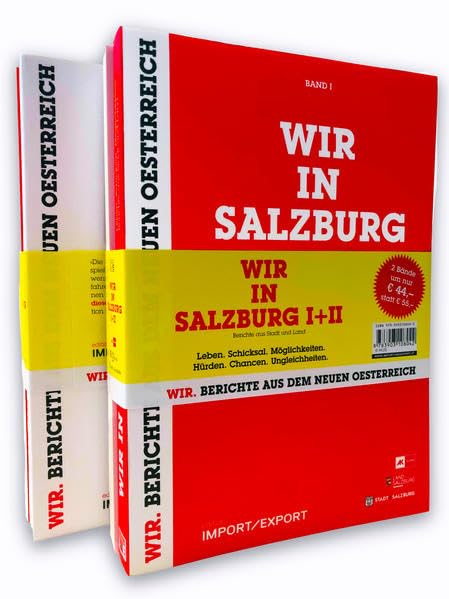 WIR IN SALZBURG I + II: BERICHTE AUS STADT UND LAND (WIR. BERICHTE AUS DEM NEUEN OE) Personalities Books