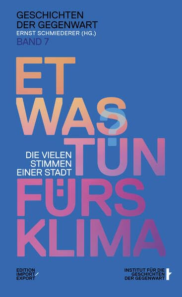 Etwas tun fürs Klima: Die vielen Stimmen einer Stadt (Geschichten der Gegenwart) Essays & Short Stories