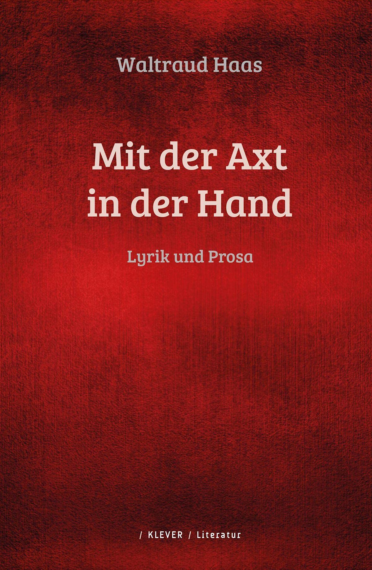 Mit der Axt in der Hand Poetry