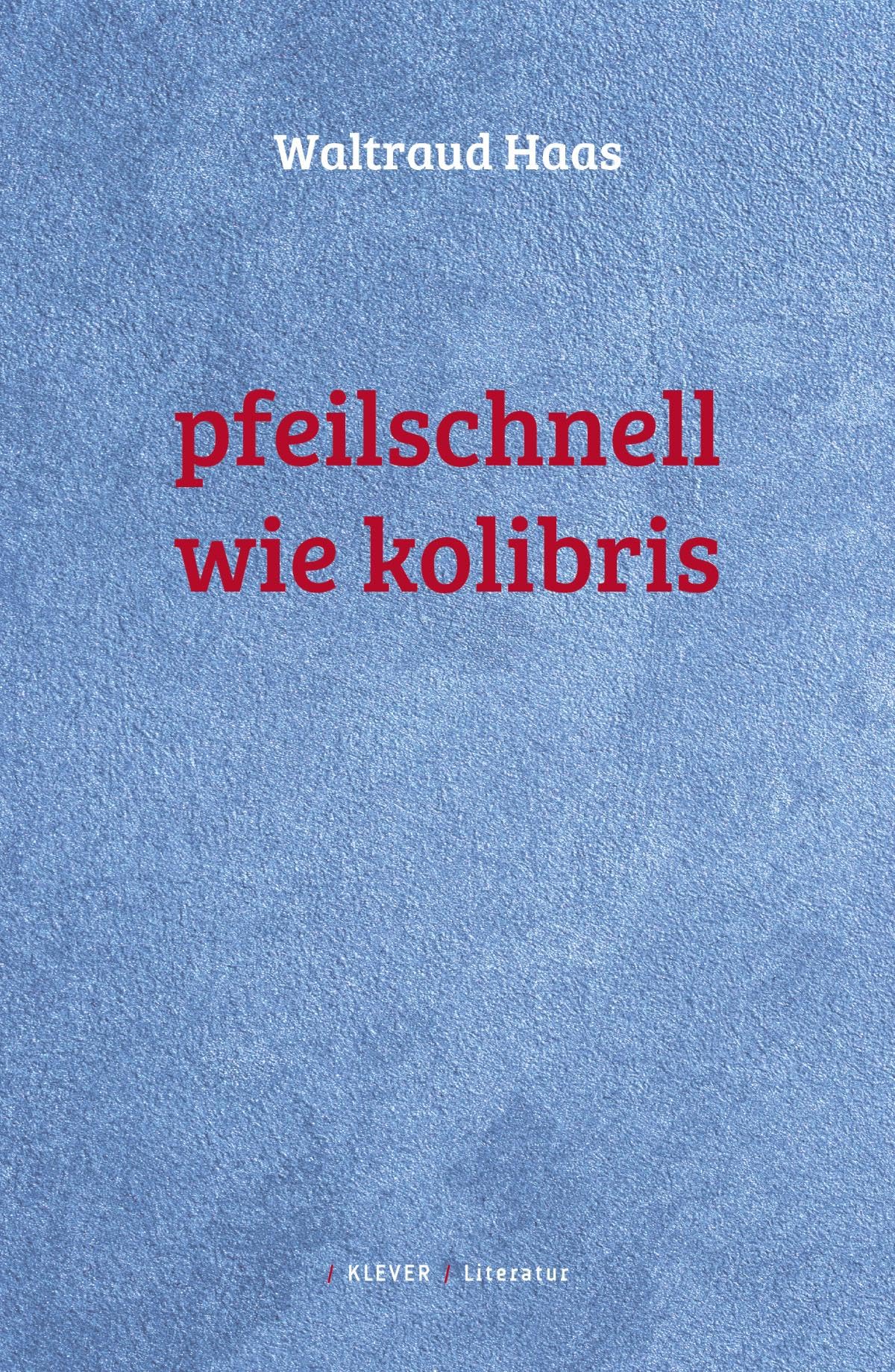 Pfeilschnell wie Kolibris Poetry