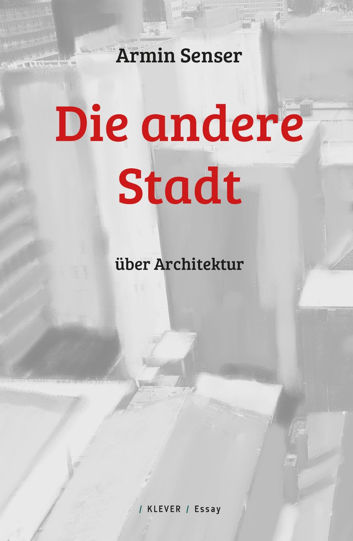 Die andere Stadt Essays & Short Stories