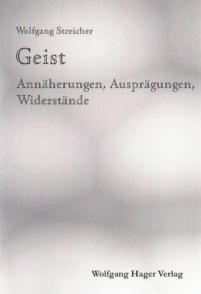 Geist: Annäherungen, Ausprägungen, Widerstände Fiction