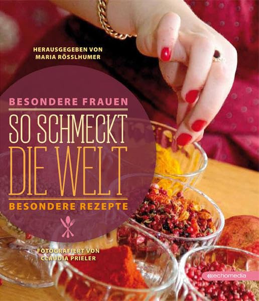 So schmeckt die Welt Leisure, Home & Garden