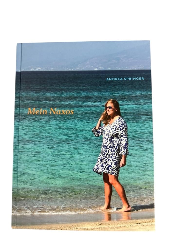 Mein Naxos: Ein Inselführer der besonderen Art Leisure, Home & Garden