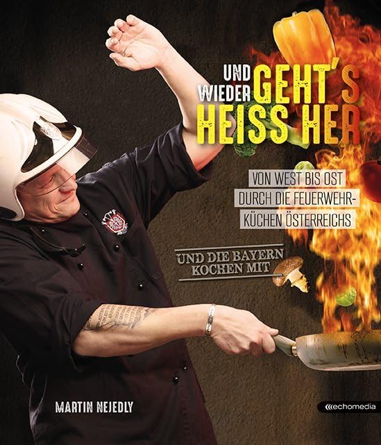 Und wieder geht´s heiss her Cooking & Enjoying