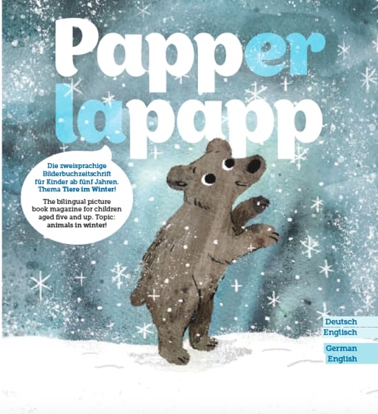 PAPPERLAPAPP - die zweisprachige Bilderbuchzeitschrift: Thema TIERE IM WINTER Novels & Short Stories