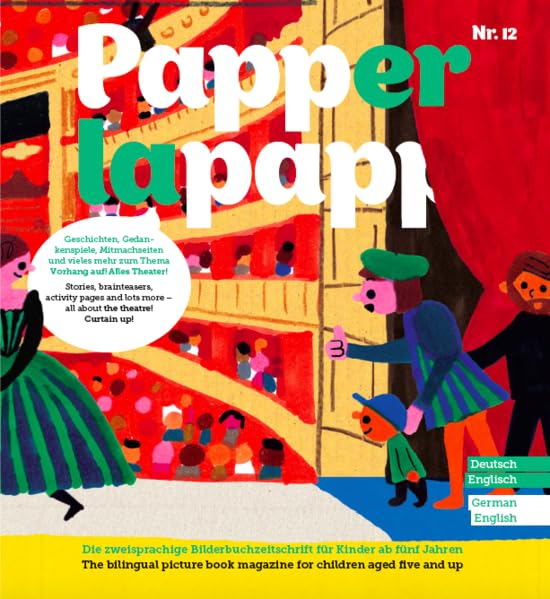 PAPPERLAPAPP - die zweisprachige Bilderbuchzeitschrift: Thema ALLES THEATER! Novels & Short Stories