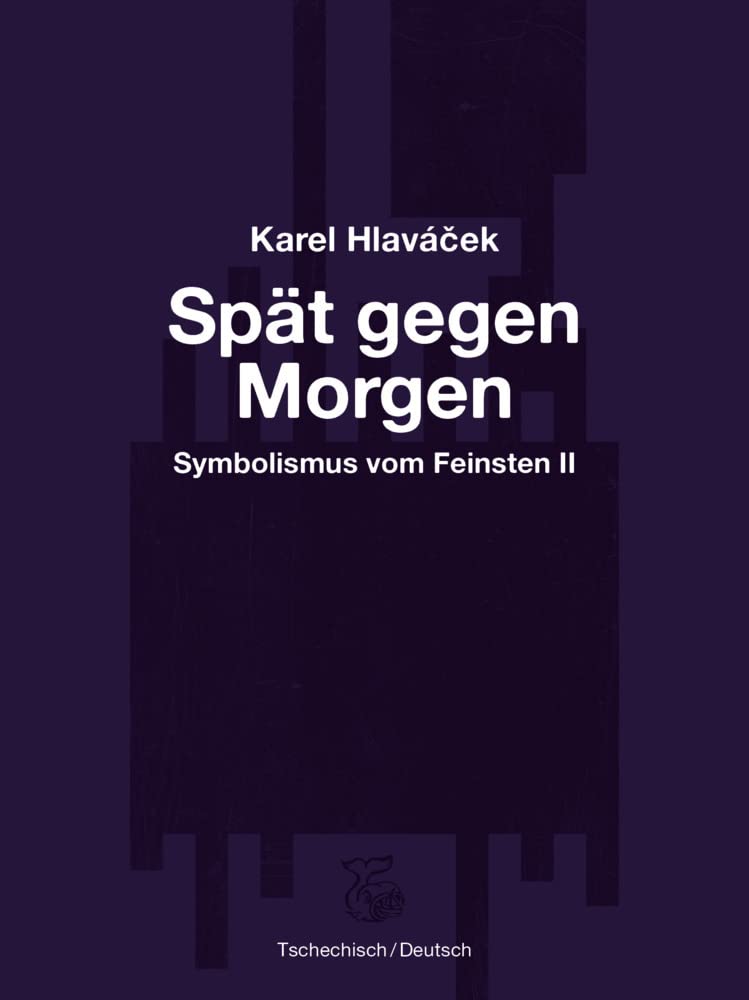Spät gegen Morgen: Symbolismus vom Feinsten II Classics
