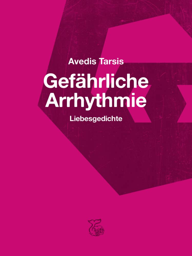 Gefährliche Arrhythmie: Liebesgedichte Contemporary literature