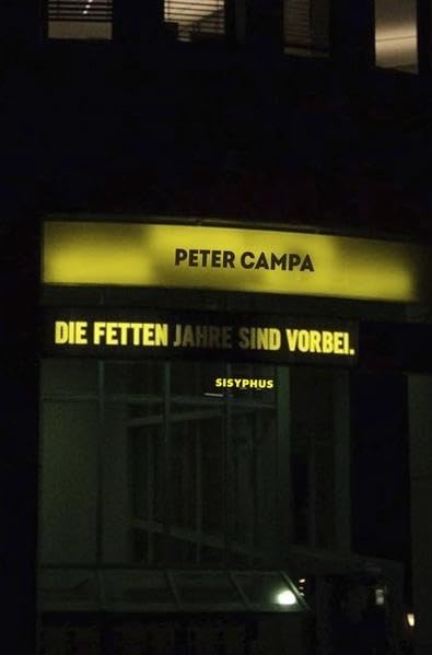 Die fetten Jahre sind vorbei: Kurzgeschichten Contemporary literature