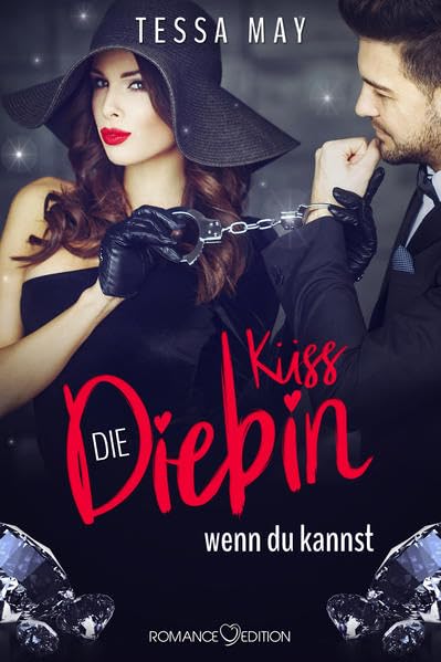 Diamantenherz: Küss die Diebin, wenn du kannst Contemporary literature