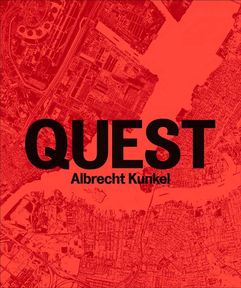Albrecht Kunkel: Quest: Photographs 1992 – 2009 Travel