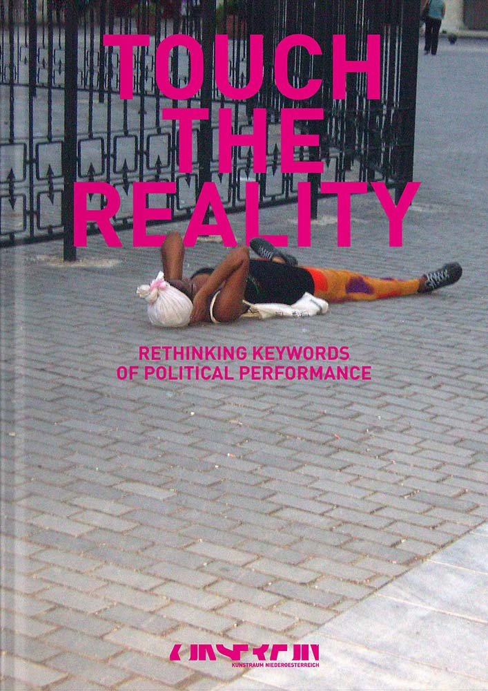 Touch the Reality: Rethinking Keywords of Political Performances Film, Art & Culture