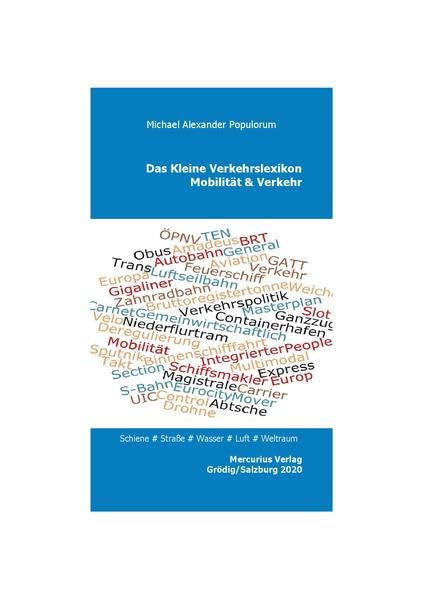 Das kleine Verkehrslexikon: Das aktuelle Nachschlagewerk zum Thema Mobilität & Verkehr : über 2400 Einträge Schiene, Straße, Wasser, Luft, Weltraum book