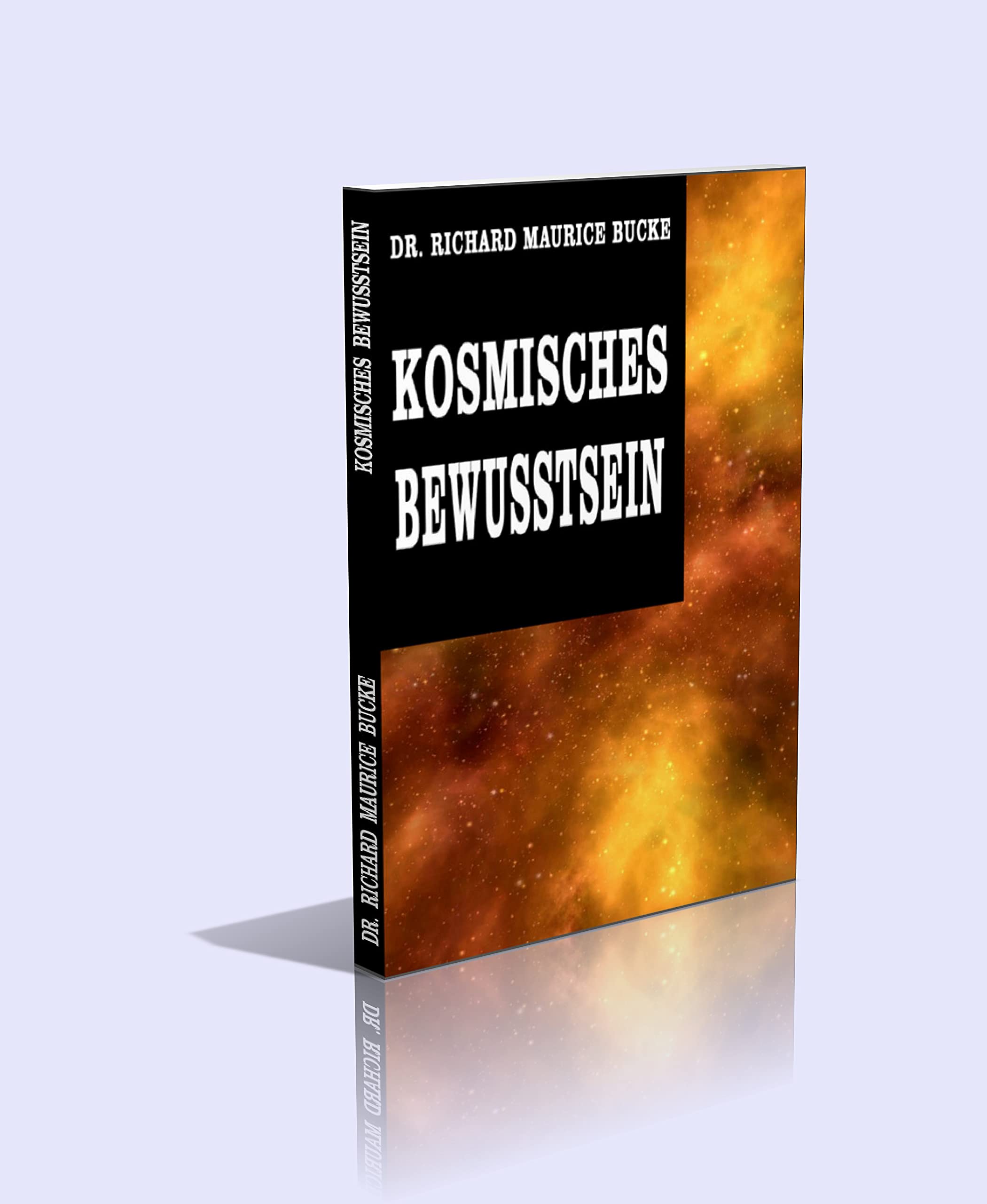 Kosmisches Bewusstsein (Cosmic Consciousness). - 170 Seiten Religion & Esotericism