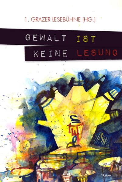 Gewalt ist keine Lesung Essays & Short Stories