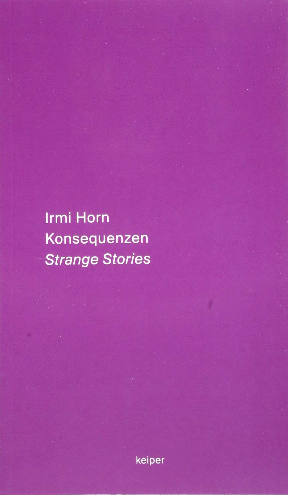 Konsequenzen Essays & Short Stories