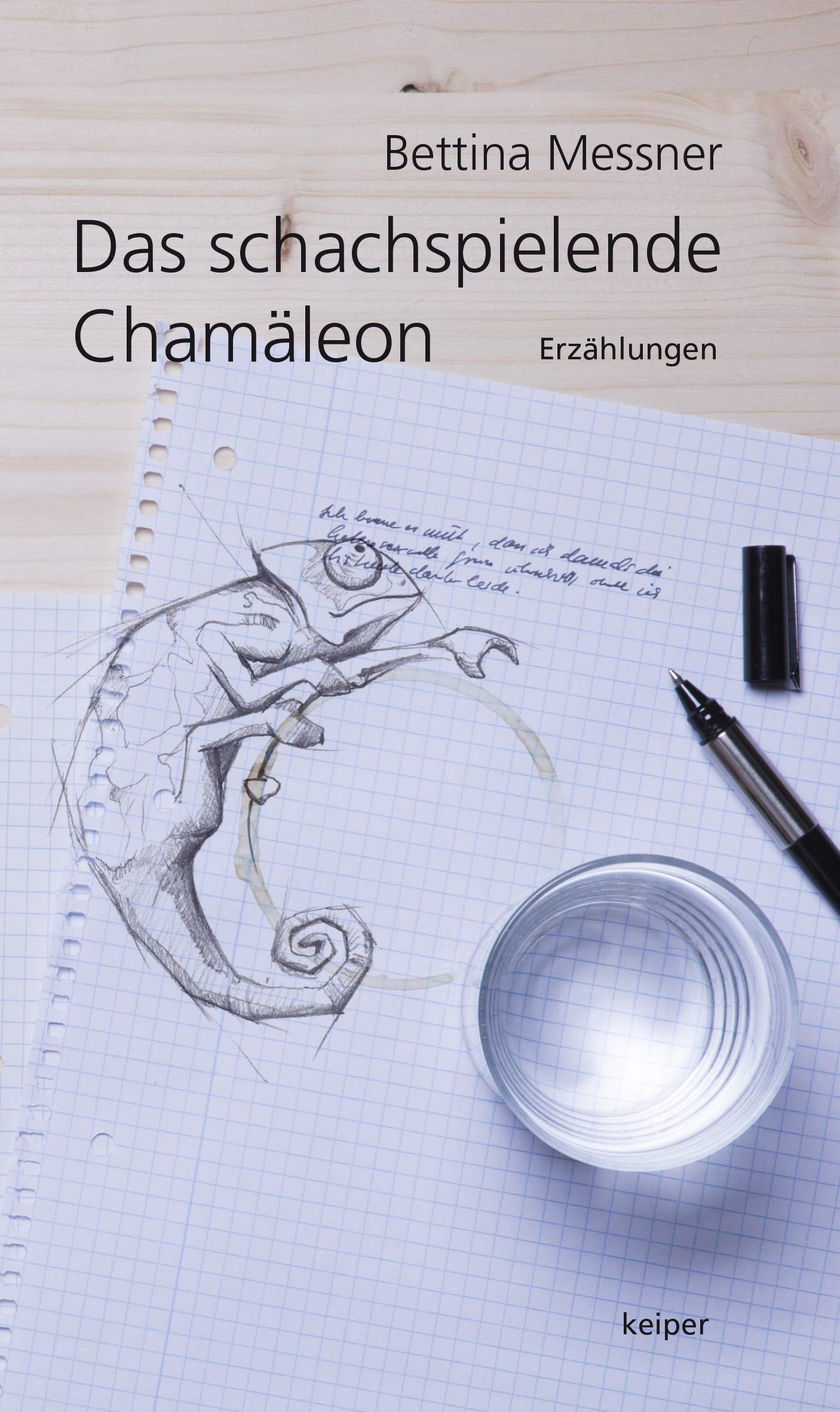 Das schachspielende Chamäleon: Erzählungen Essays & Short Stories