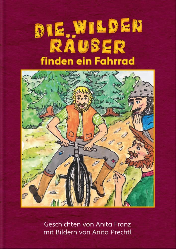 Die wilden Räuber finden ein Fahrrad Novels & Short Stories