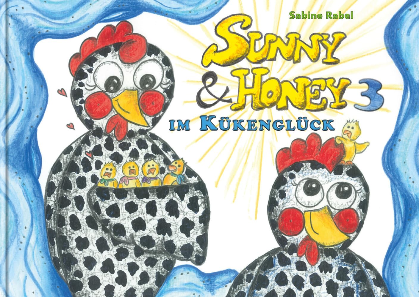 Sunny und Honey im Kükenglück Novels & Short Stories