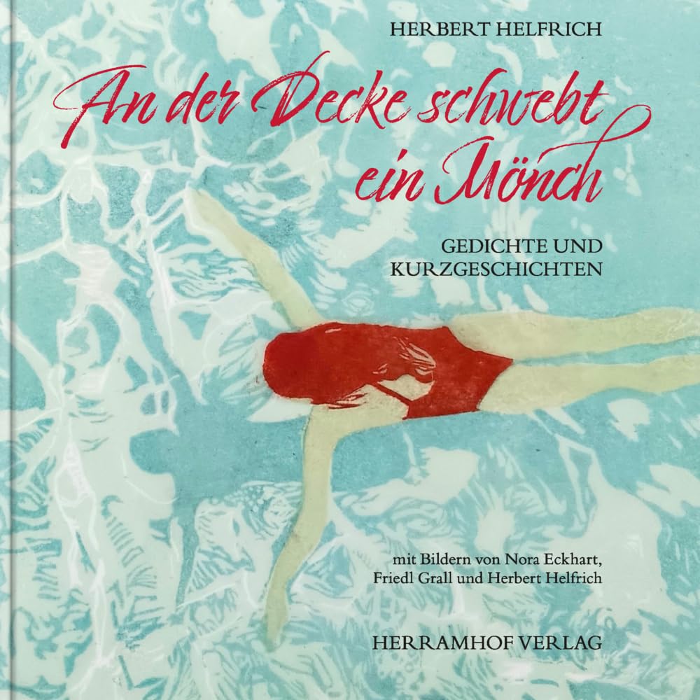An der Decke schwebt ein Mönch: Gedichte und Kurzgeschichten Essays & Short Stories