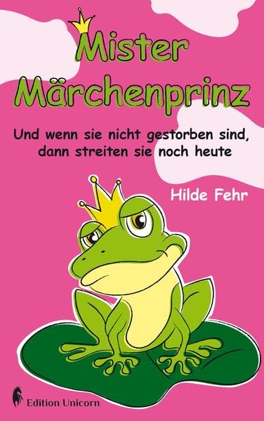 Mister Märchenprinz: Und wenn sie nicht gestorben sind, dann streiten sie noch heute Lifestyle