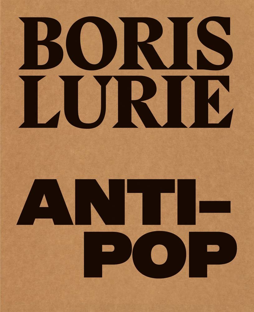 Boris Lurie: Anti-Pop: Anti-Pop. Katalog zur Ausstellung im Staatlichen Museum Kunst und Design, Nürnberg Film, Art & Culture