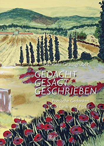 Gedacht Gesagt Geschrieben: Poetische Gedanken in Lyrik und Prosa Essays & Short Stories