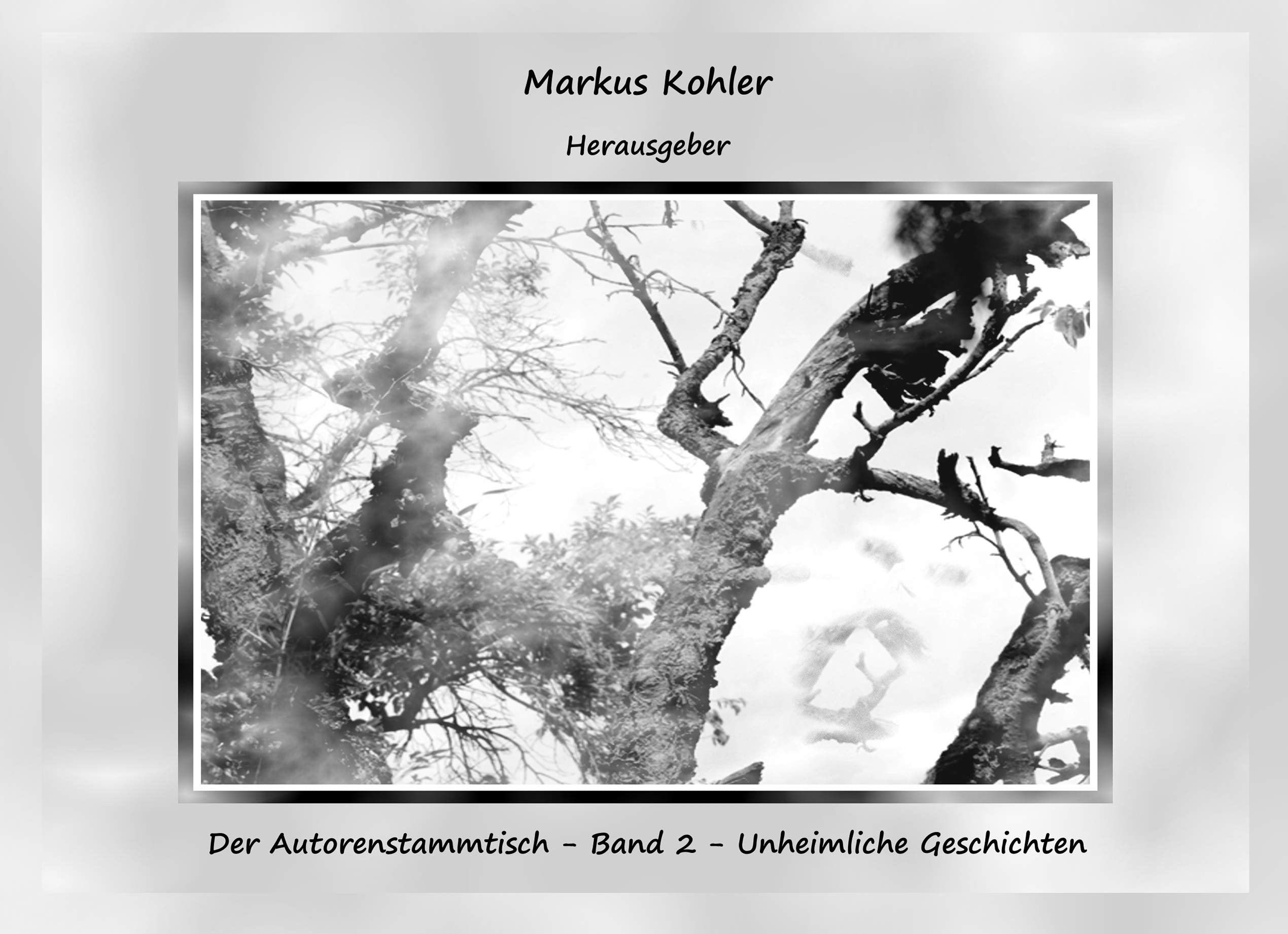 Der Autorenstammtisch: Band 2 - Unheimliche Geschichten Essays & Short Stories