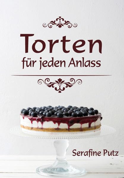 Torten für jeden Anlass Cooking & Enjoying