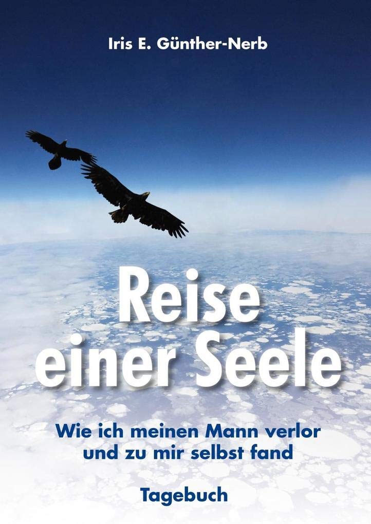 Reise einer Seele: Wie ich meinen Mann verlor und zu mir selbst fand Contemporary literature