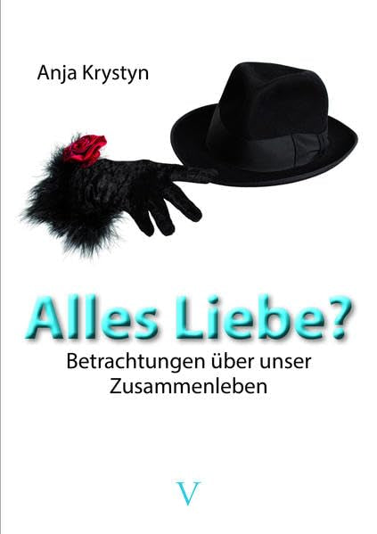 Alles Liebe?: Betrachtungen über unser Zusammenleben Contemporary literature