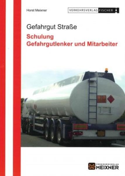 Gefahrgut Straße Ausgabe 2021: Schulung Gefahrgutlenker und Mitarbeiter Law